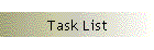 Task List